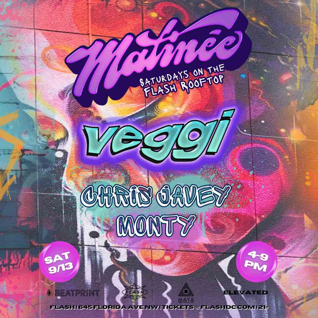 Matinée Day Party: veggi - Chris Javey - Monty event flyer