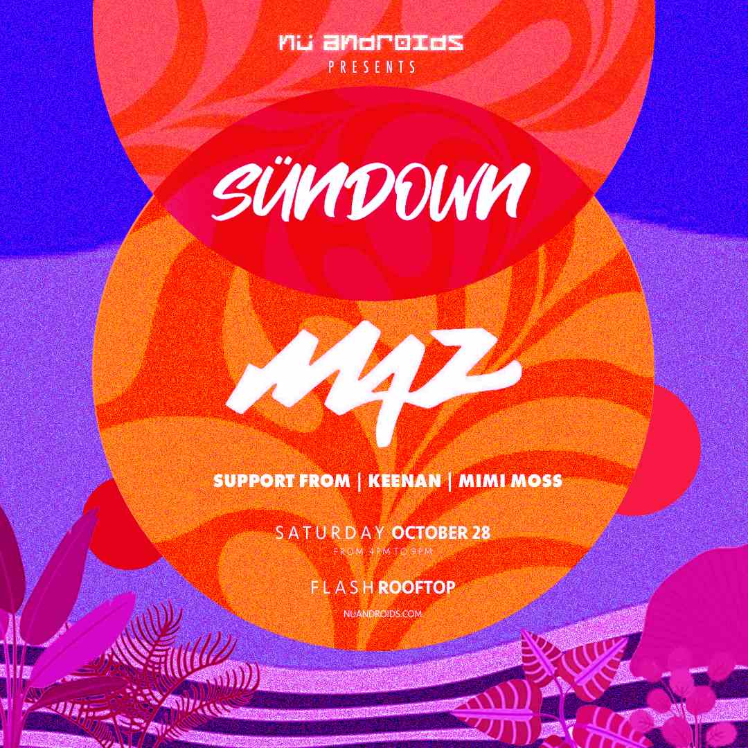 Nü Androids presents SünDown: Maz (21+) event flyer