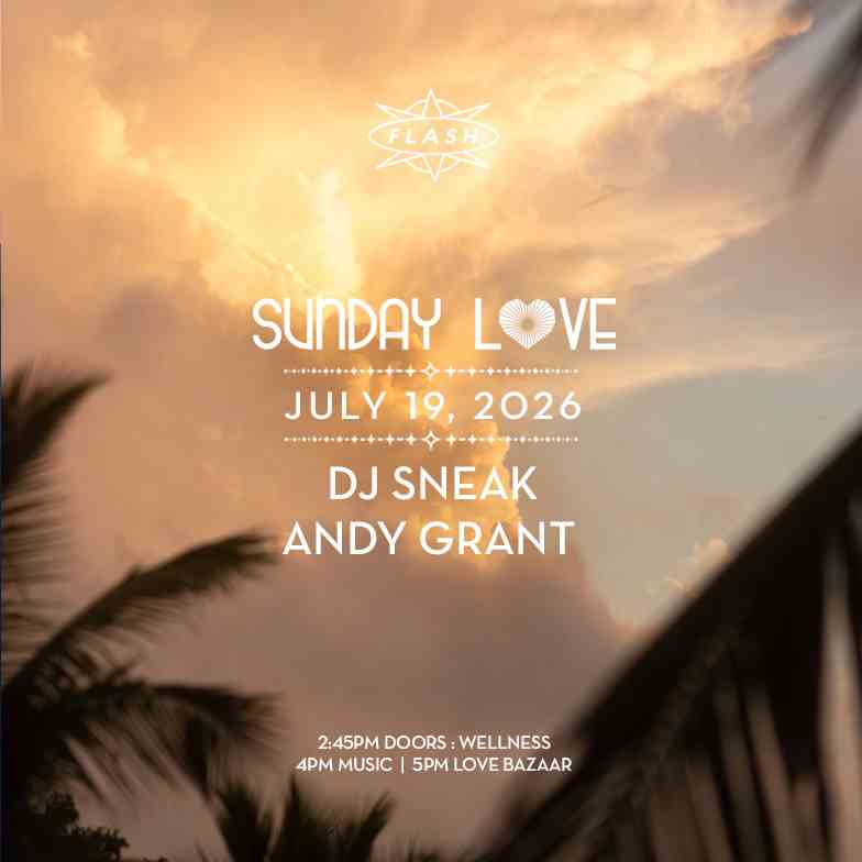 Sunday Love: DJ Sneak - Andy Grant event flyer