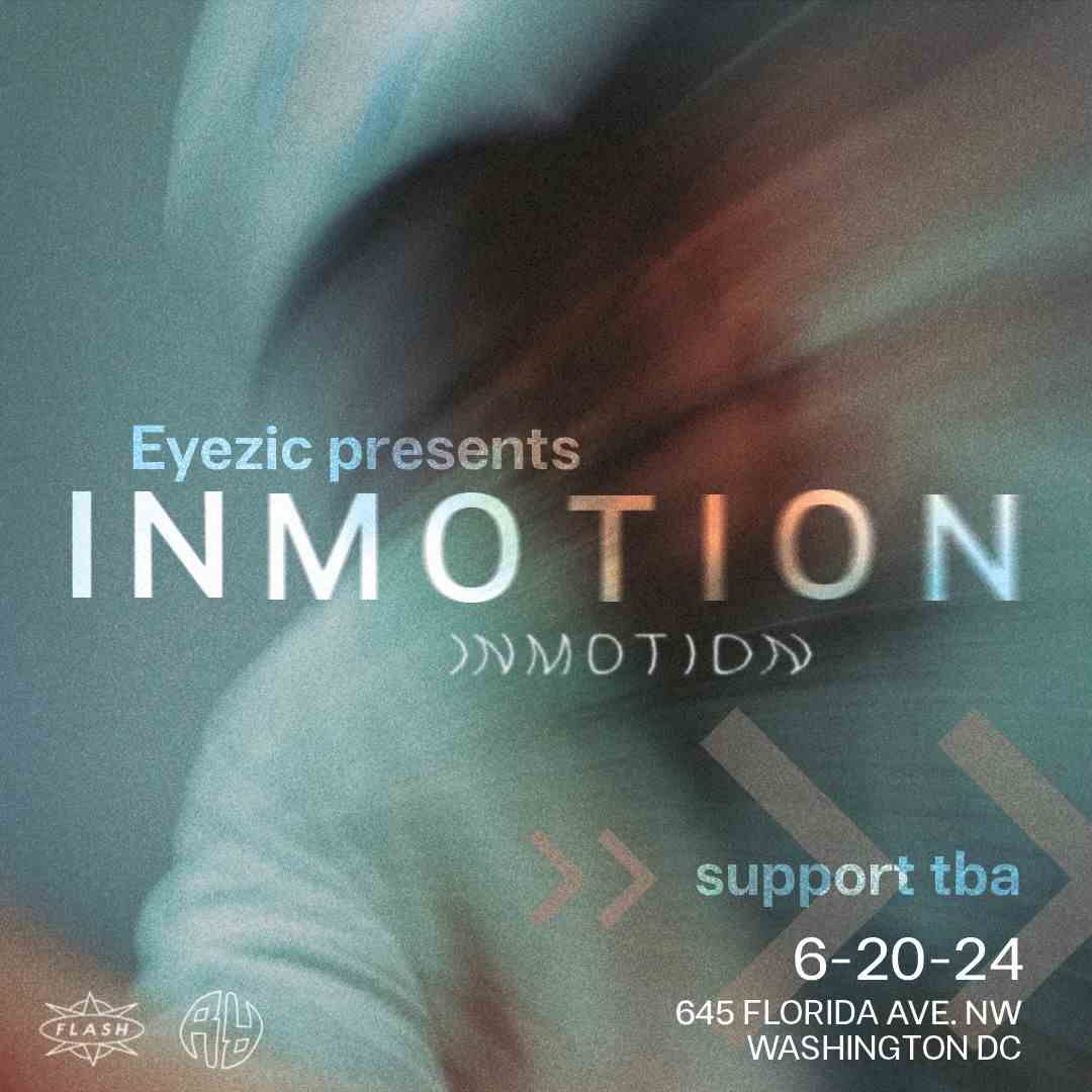 Eyezic Presents: In Motion event flyer