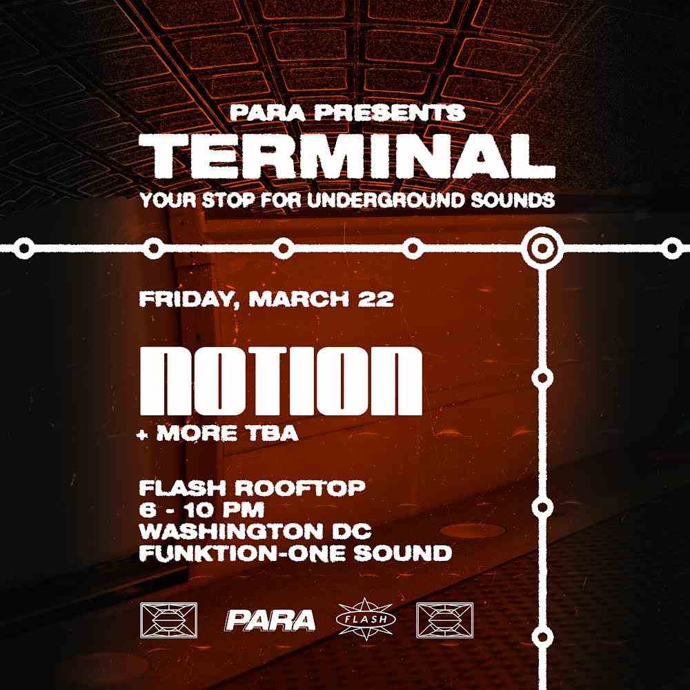 Para Presents: Notion (early show) event flyer