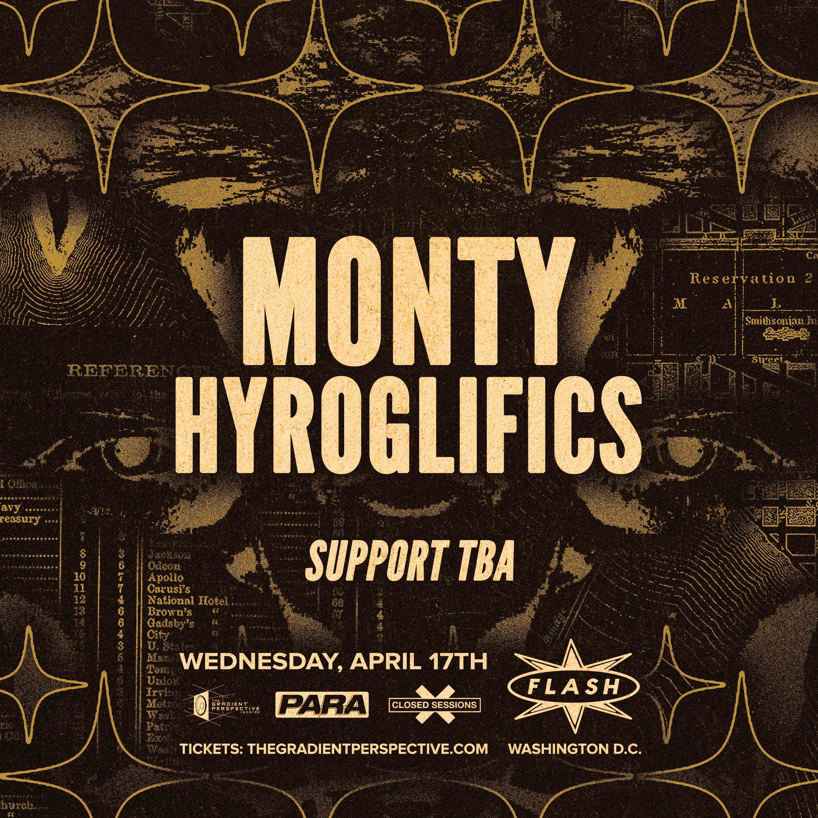 PARA PRESENTS, THE GRADIENT PERSPECTIVE & CLOSED SESSIONS PRESENTS: Monty - Hyroglifics event flyer