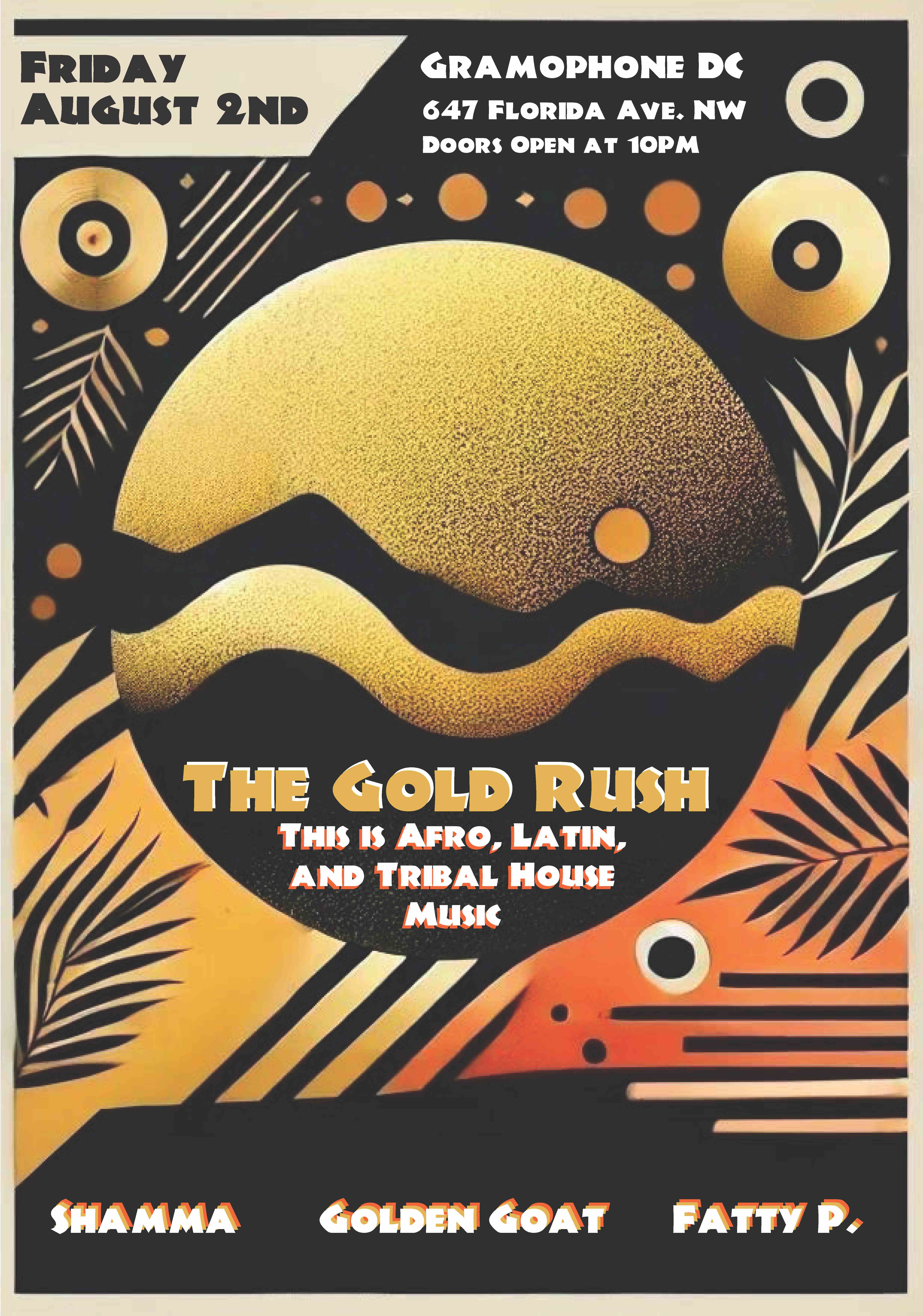 GRAMOPHONE PRESENTS: THE GOLD RUSH CHPT 2 event flyer