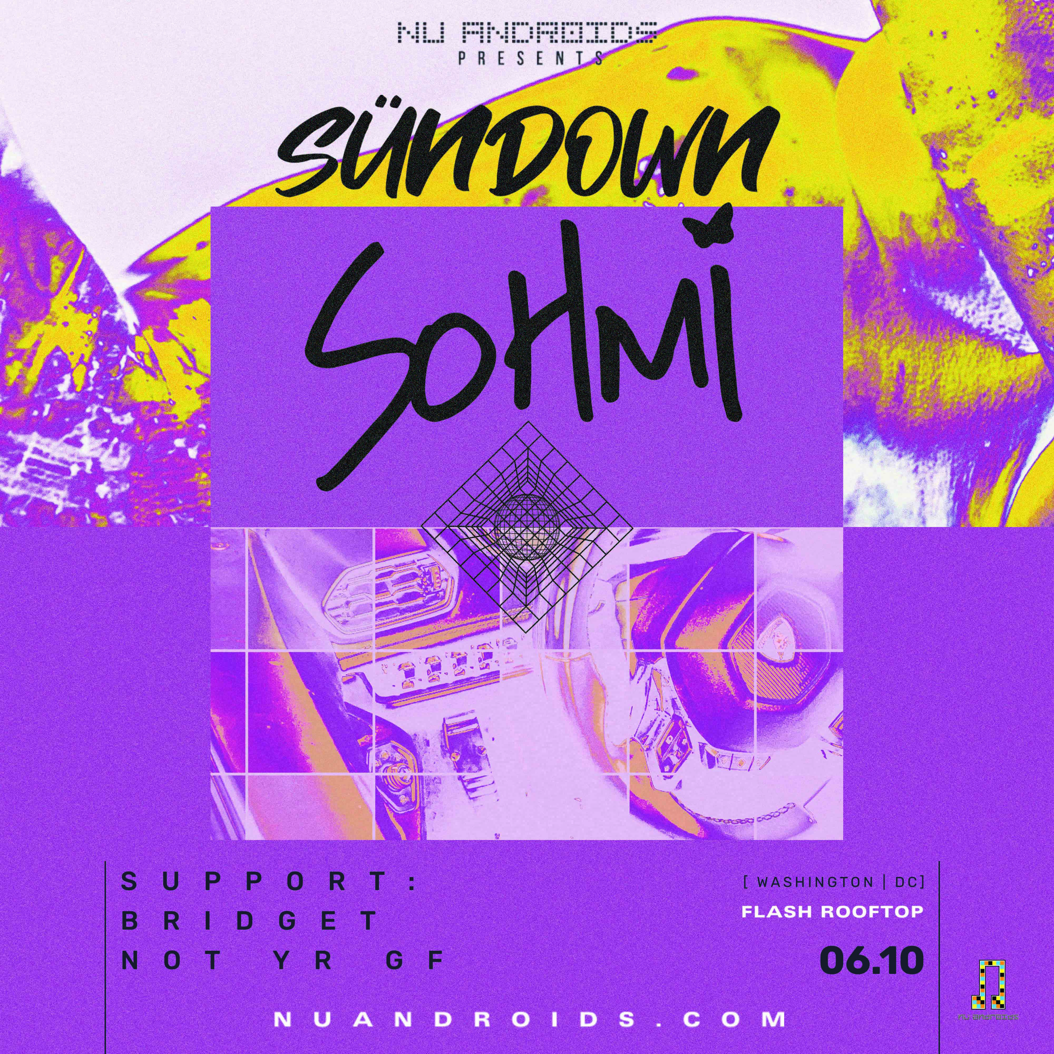 Nü Androids presents SünDown: Sohmi (21+) event flyer