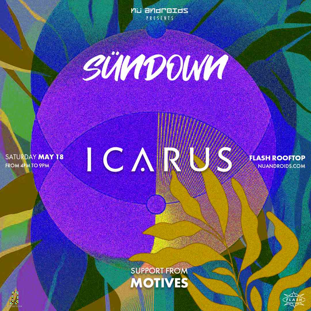 Nü Androids presents SünDown: Icarus event flyer
