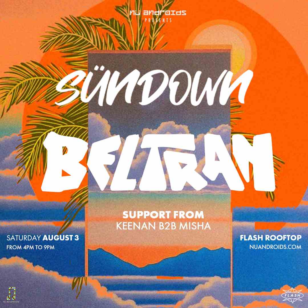 Nü Androids presents SünDown: Beltran event flyer
