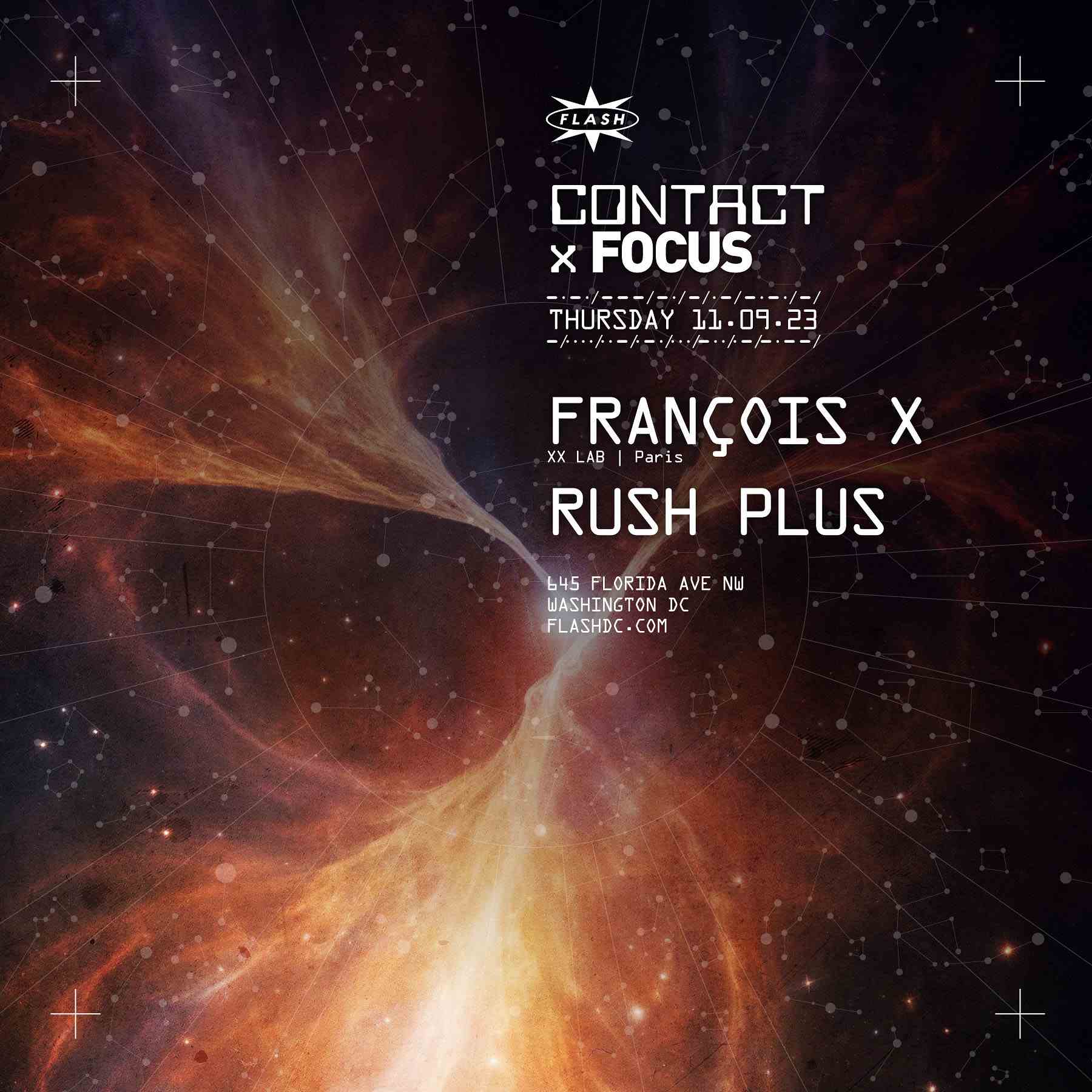 CONTACT x FOCUS: François X event flyer