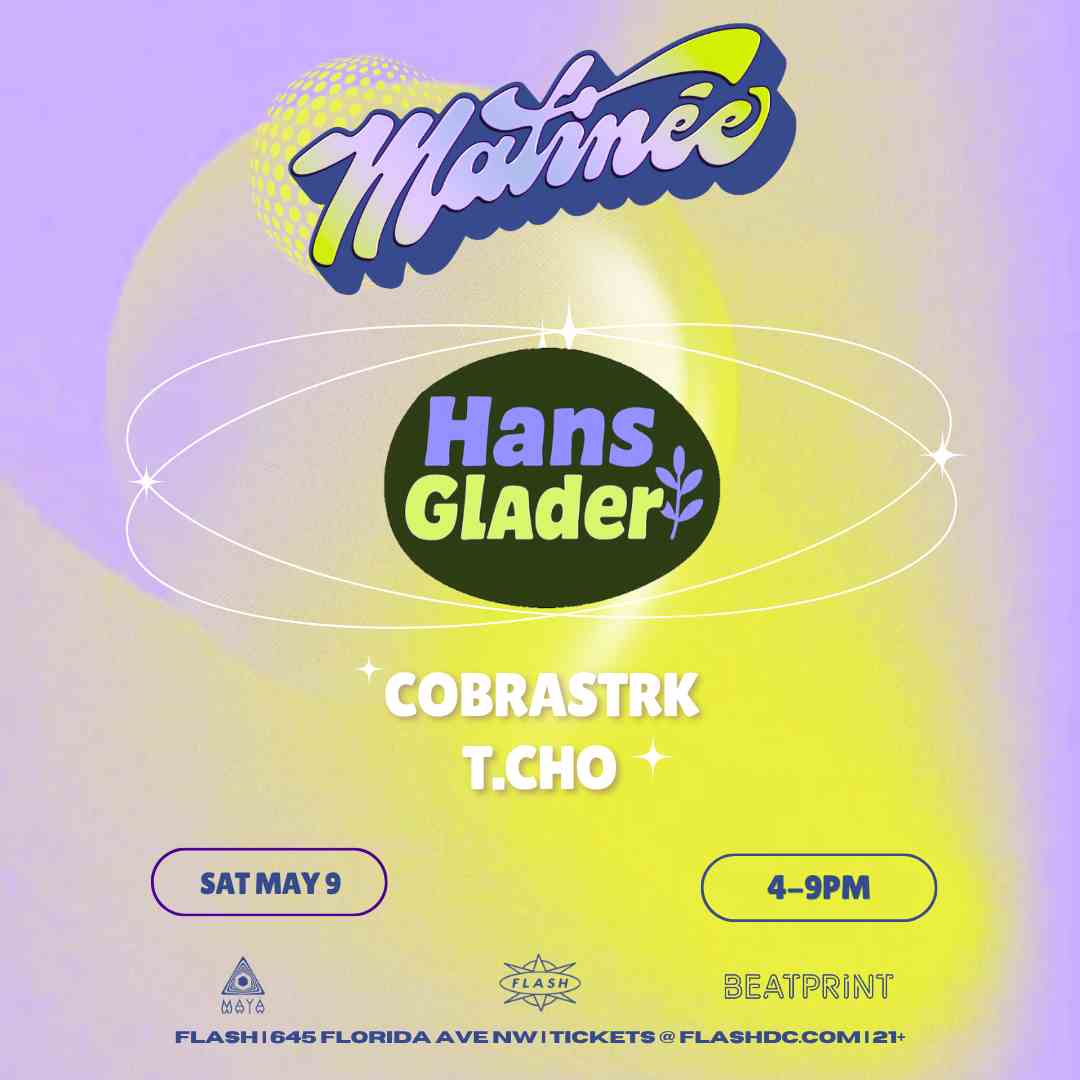 Matinée Presents: Hans Glader event flyer