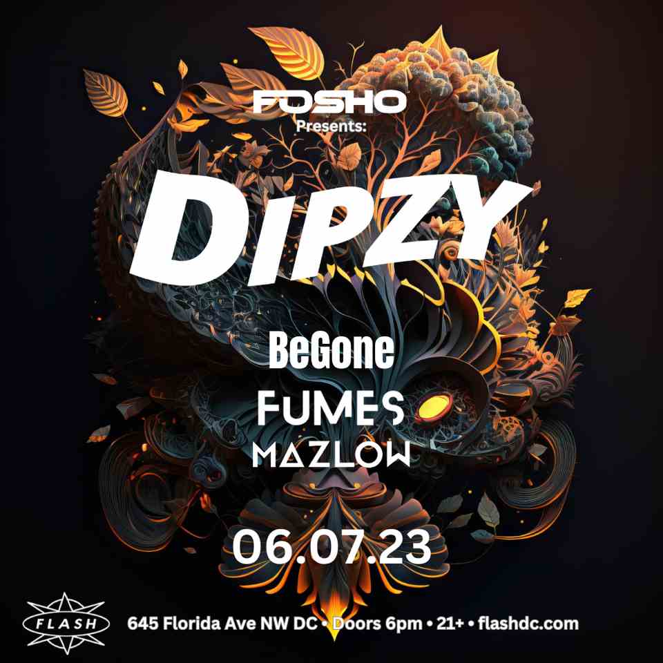 Event image for Fosho presents: Dipzy