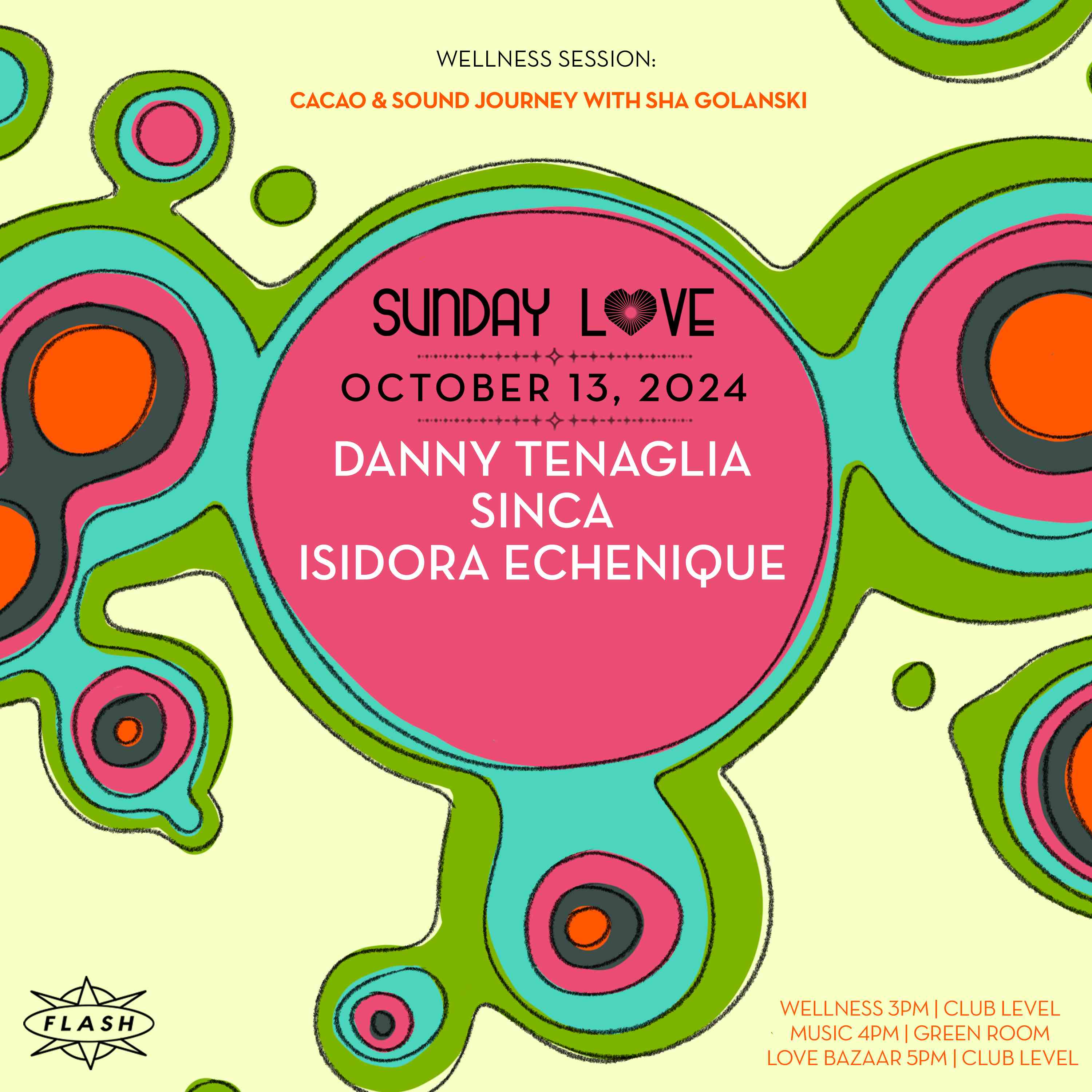 Sunday Love: Danny Tenaglia - Sinca - Isidora Echenique event flyer