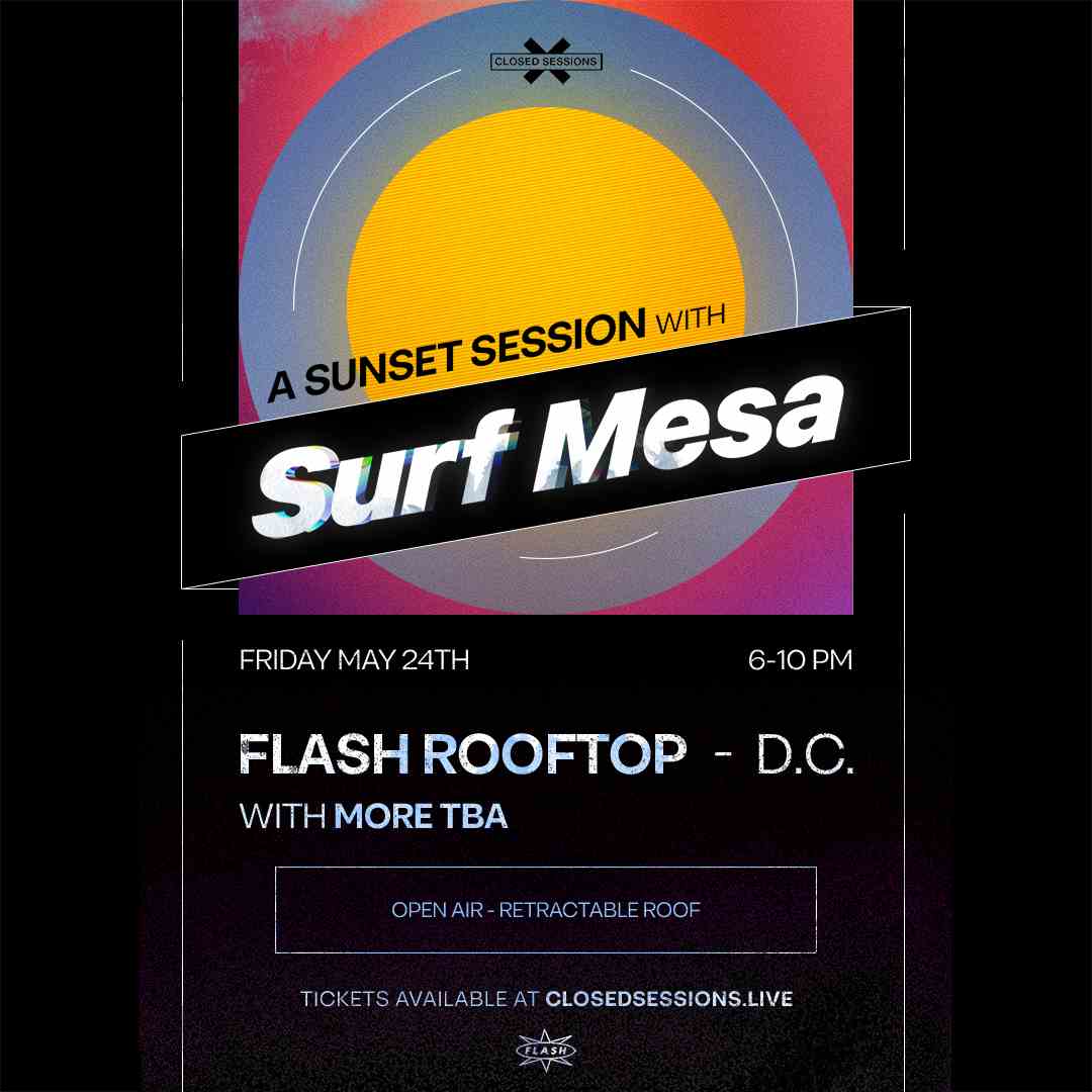 A Sunset Session with Surf Mesa & more @ Flash Rooftop event flyer