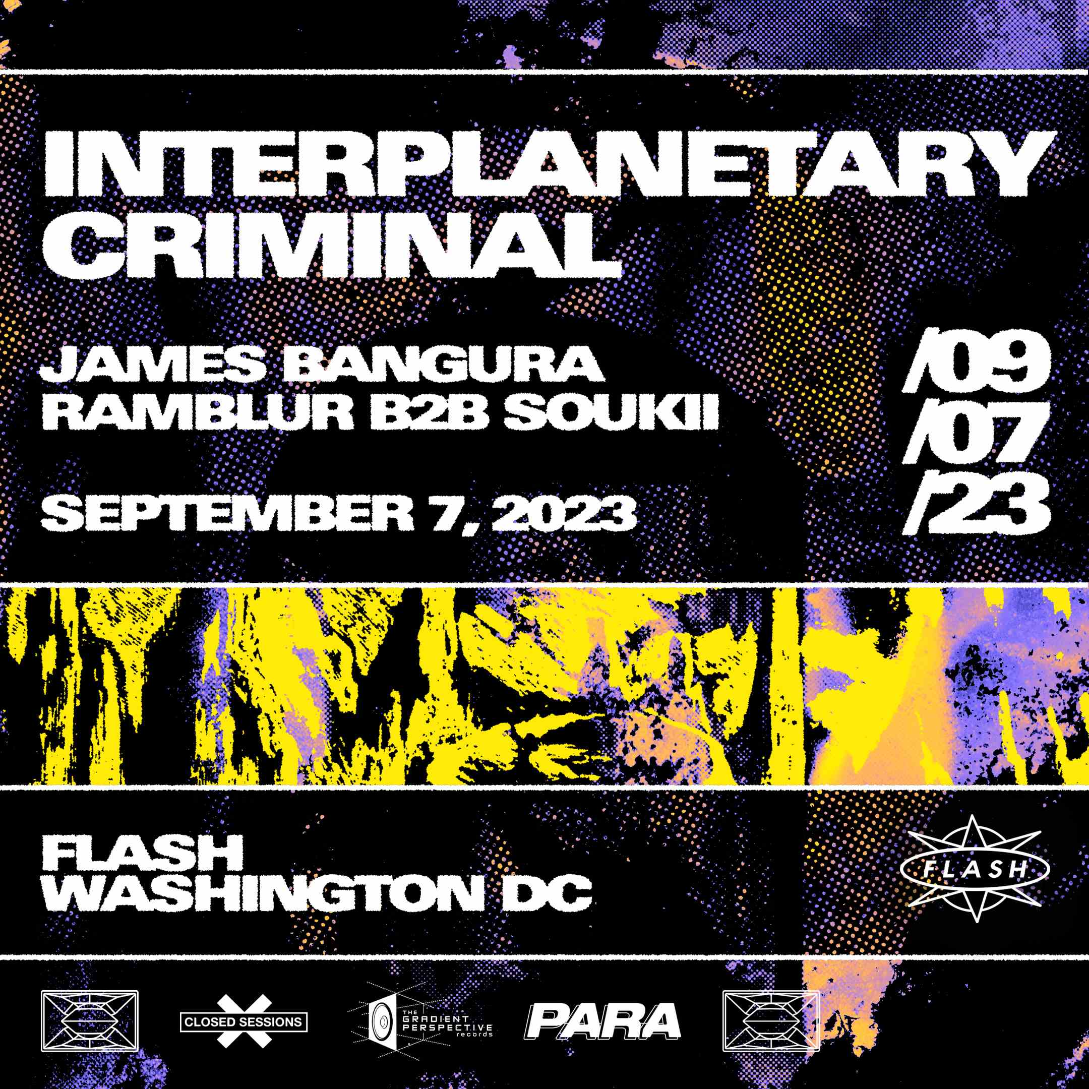 Para Presents, The Gradient Perspective & Closed Sessions Presents: Interplanetary Criminal event flyer