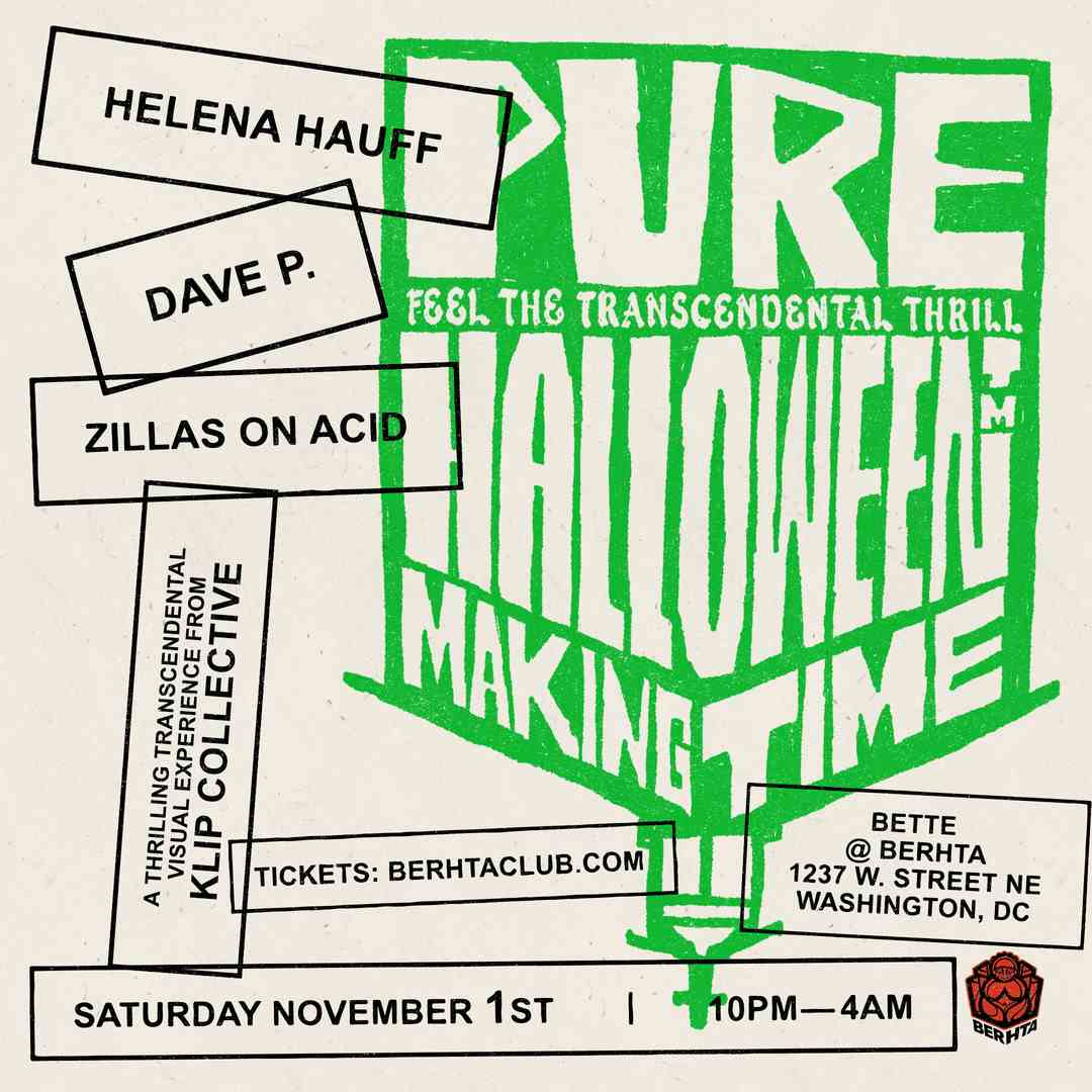 Making Time: Helena Hauff - Dave P - Zillas On Acid event flyer