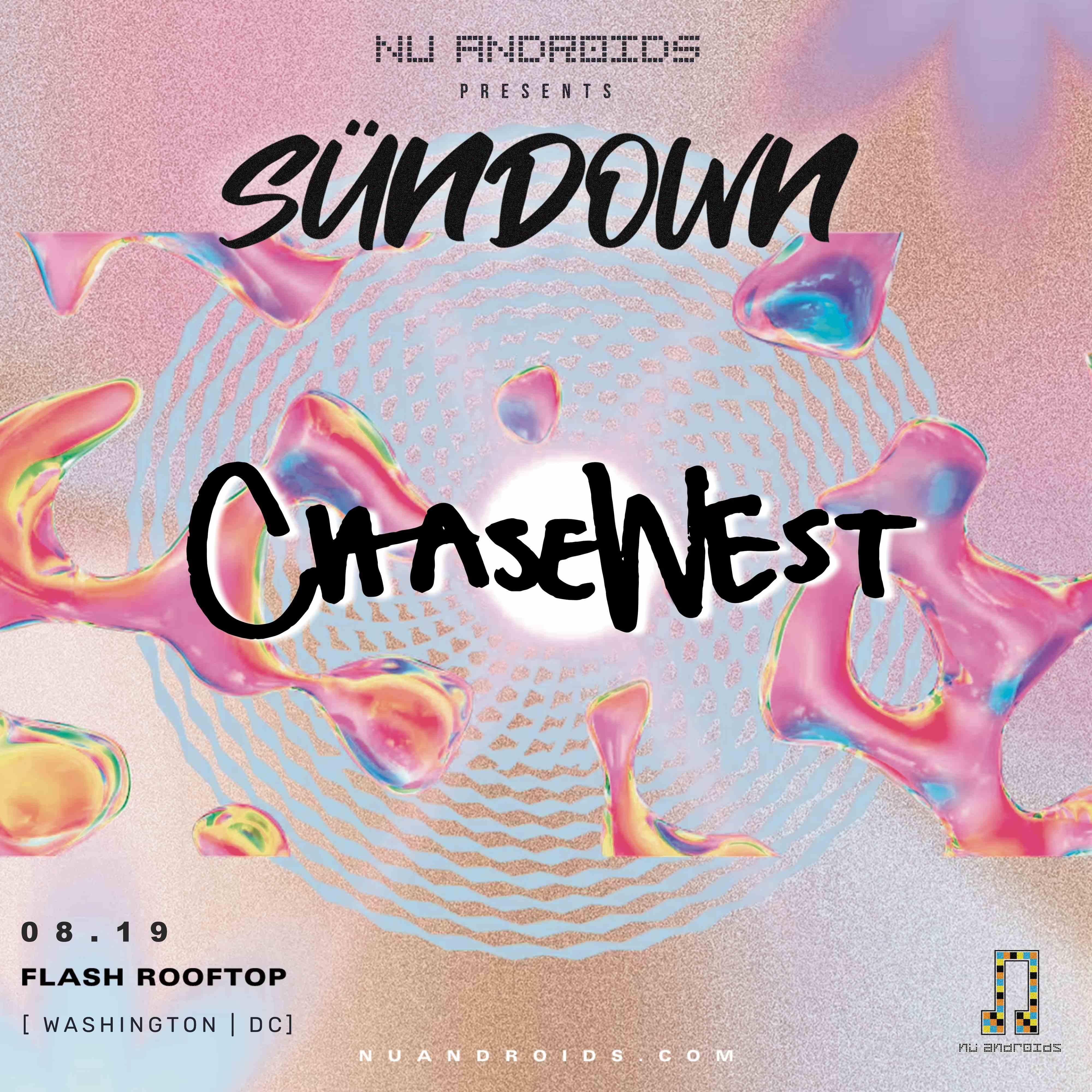 Event image for Nü Androids presents SünDown: ChaseWest (21+)