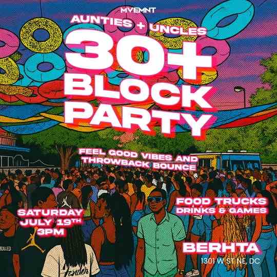 Aunties + Uncles | 30+ Block Party | @JoinTheMVEMNT event flyer