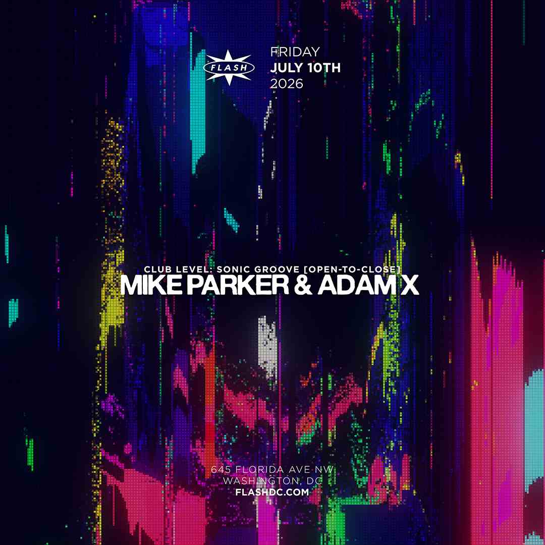 Sonic Groove: Mike Parker & Adam X [open-to-close] event flyer