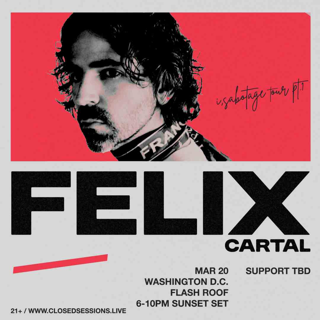Sessions x Flash presents: Felix Cartal (Sunset Set) event flyer