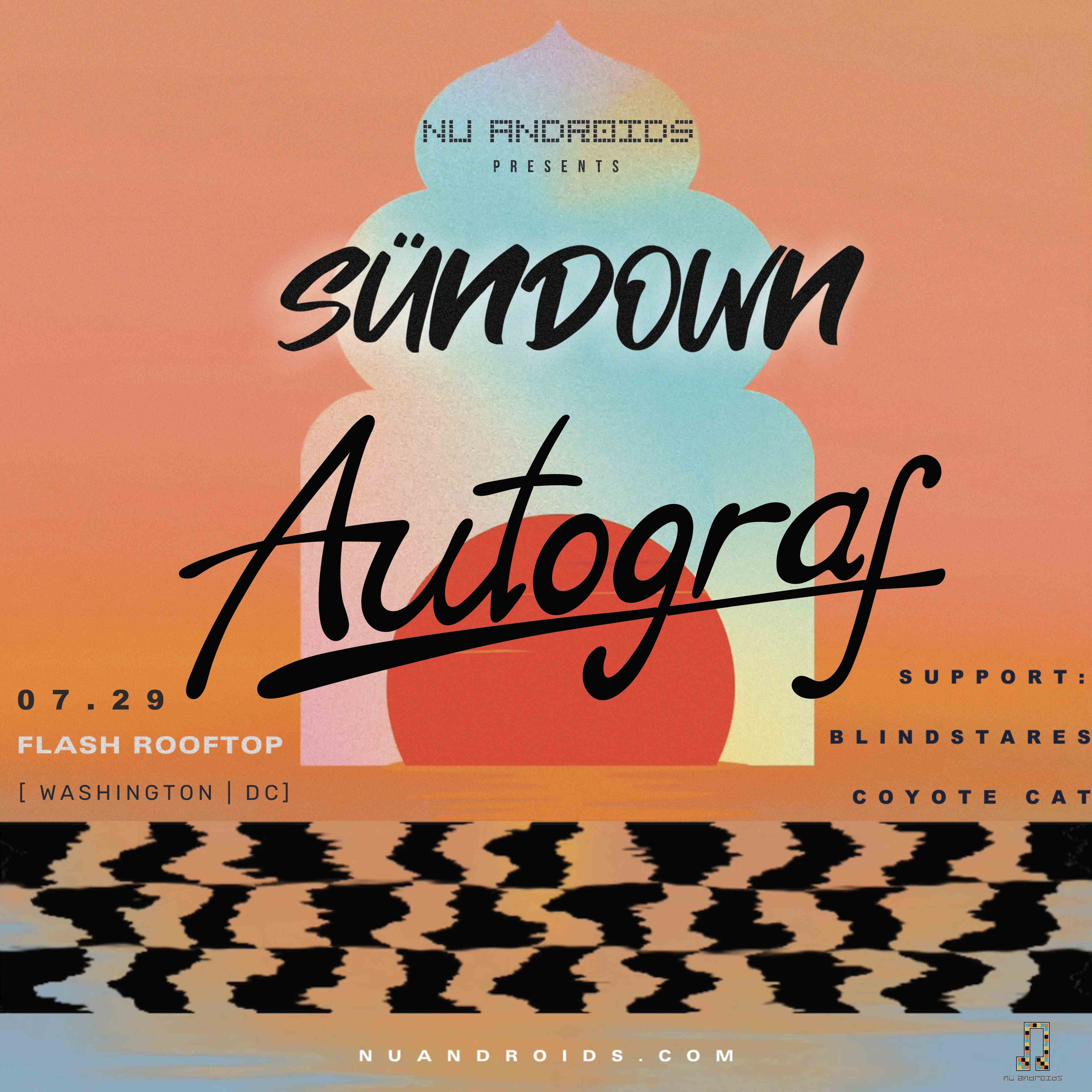 Nü Androids presents SünDown: Autograf (21+) event flyer