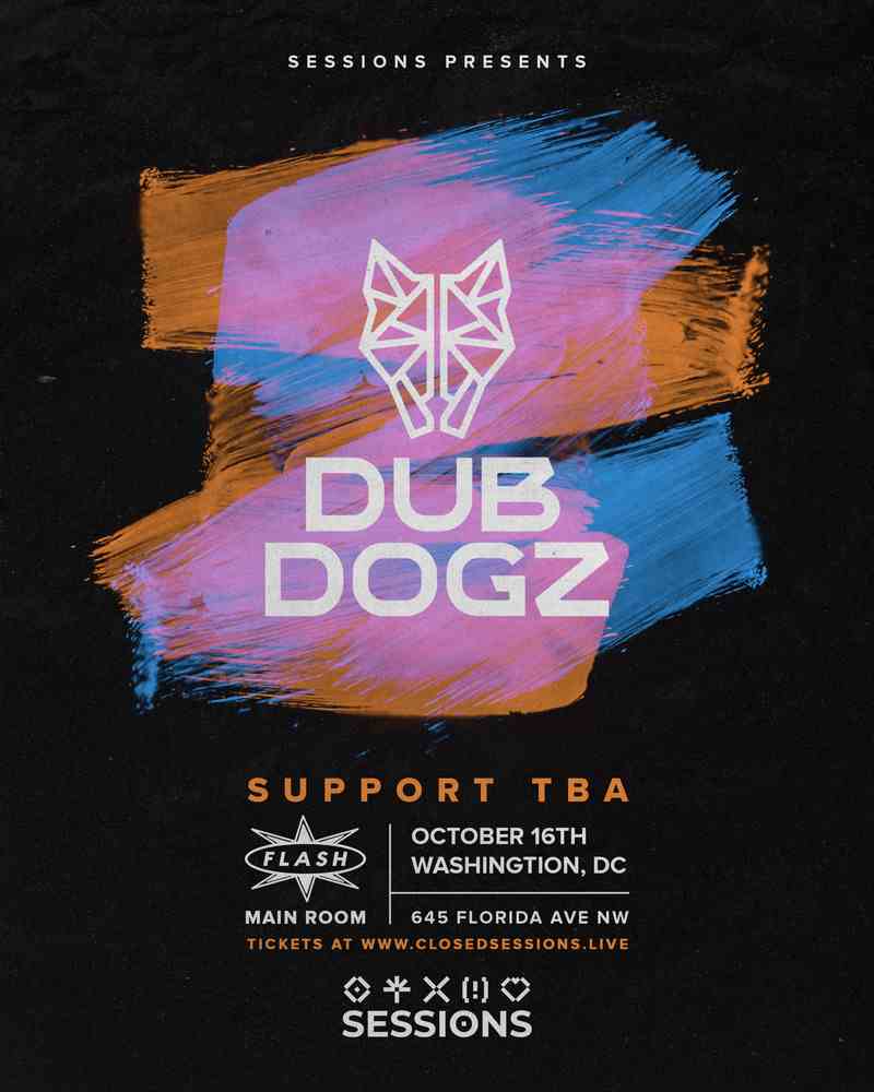 Sessions Presents: Dubdogz