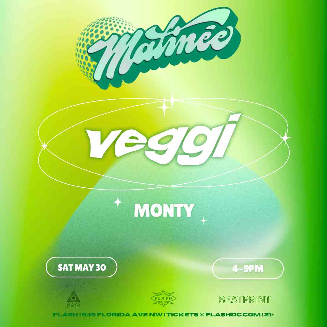 Matinée Presents: veggi event flyer