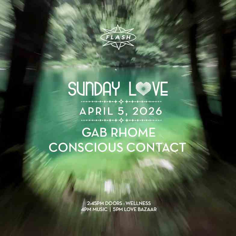Sunday Love: Gab Rhome - Conscious Contact event flyer