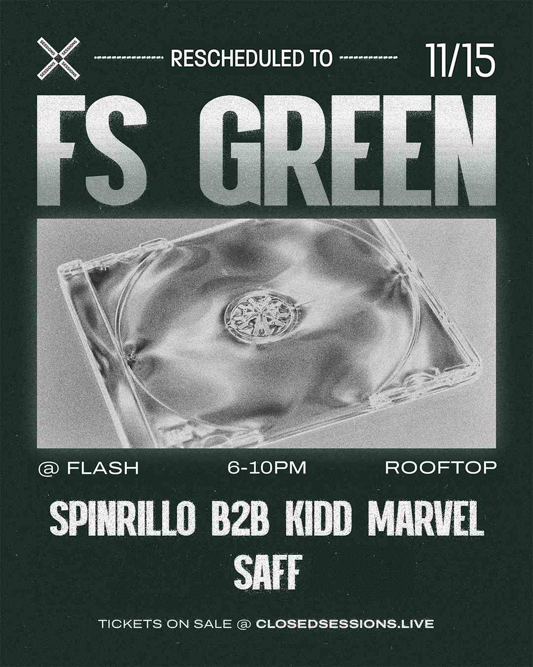 SESSIONS Presents: FS Green event flyer