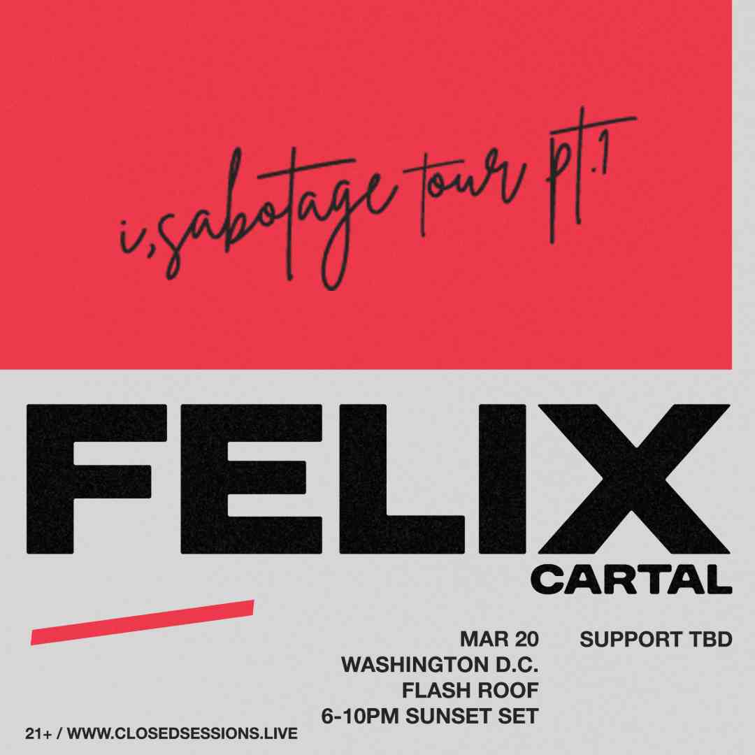 Sessions x Flash presents: Felix Cartal (Sunset Set) event flyer