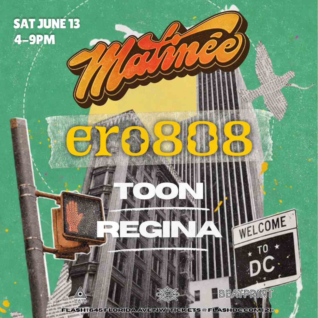 Matinée Presents: ero808 event flyer