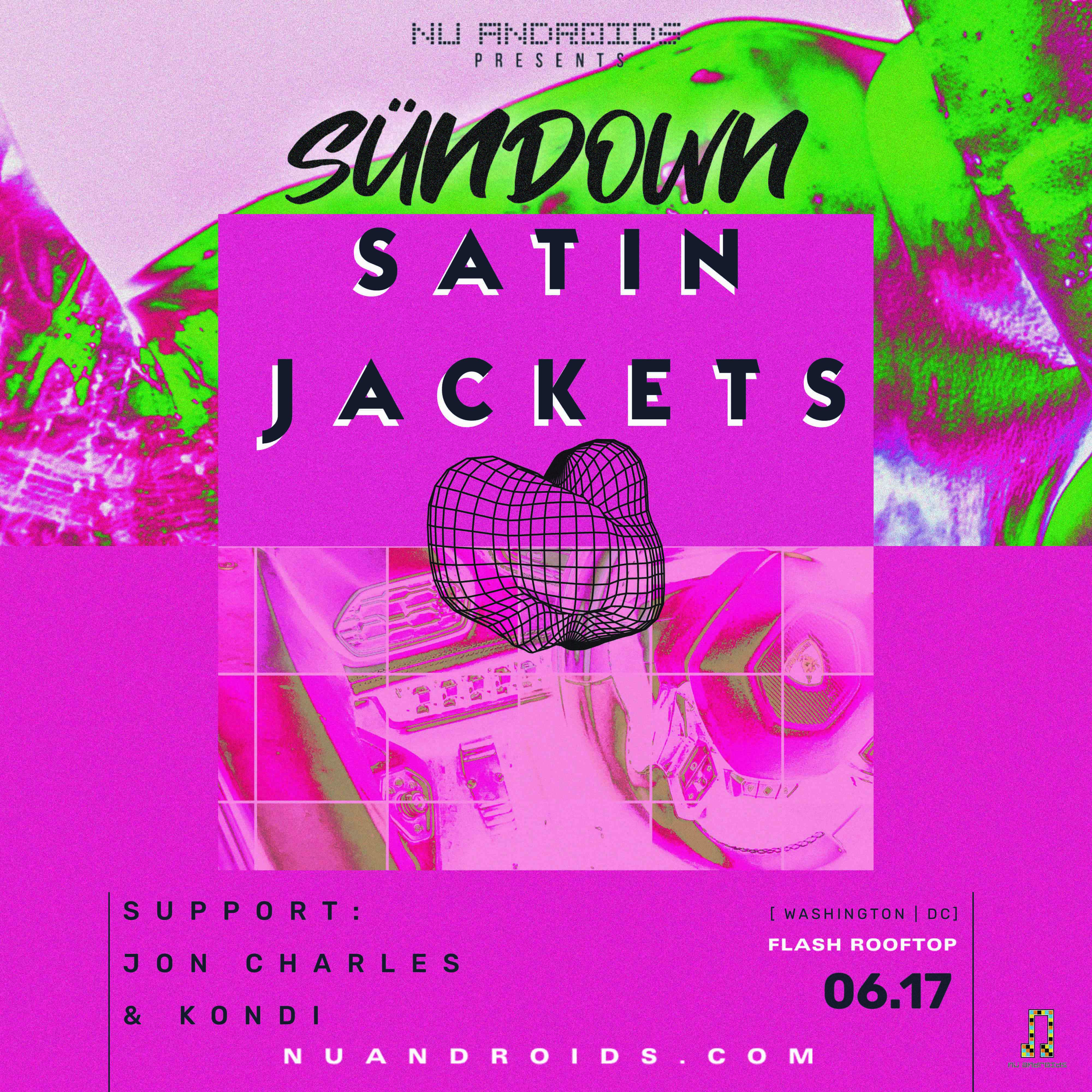 Nü Androids presents SünDown: Satin Jackets (21+) event flyer