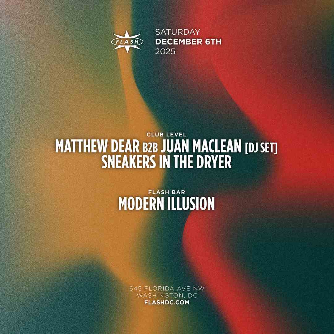 Matthew Dear b2b Juan Maclean [DJ Set] event flyer