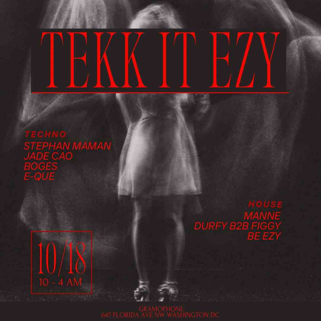 GRAMOPHONE PRESENTS: TEKK IT EZ - CHPT 4 event flyer