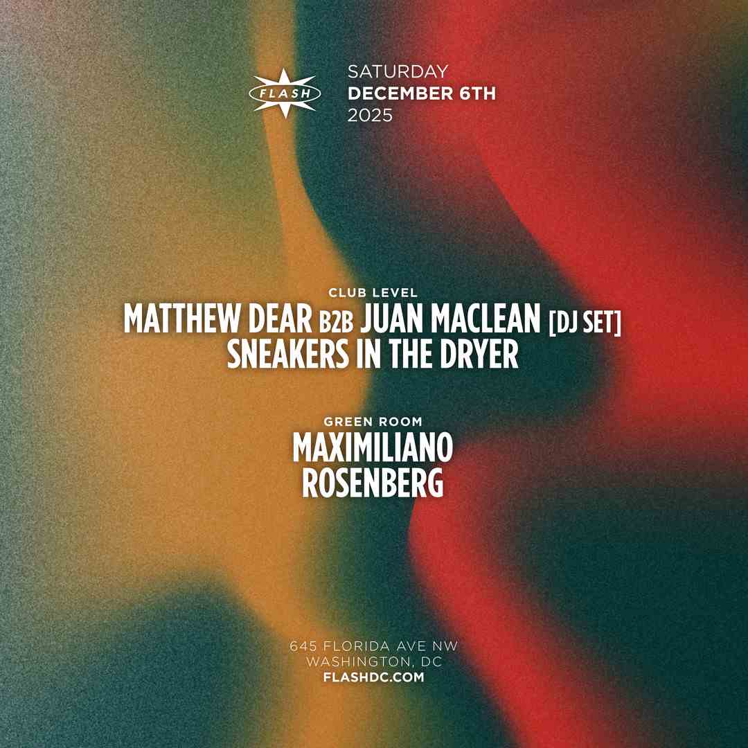 Matthew Dear b2b Juan Maclean [DJ Set] event flyer