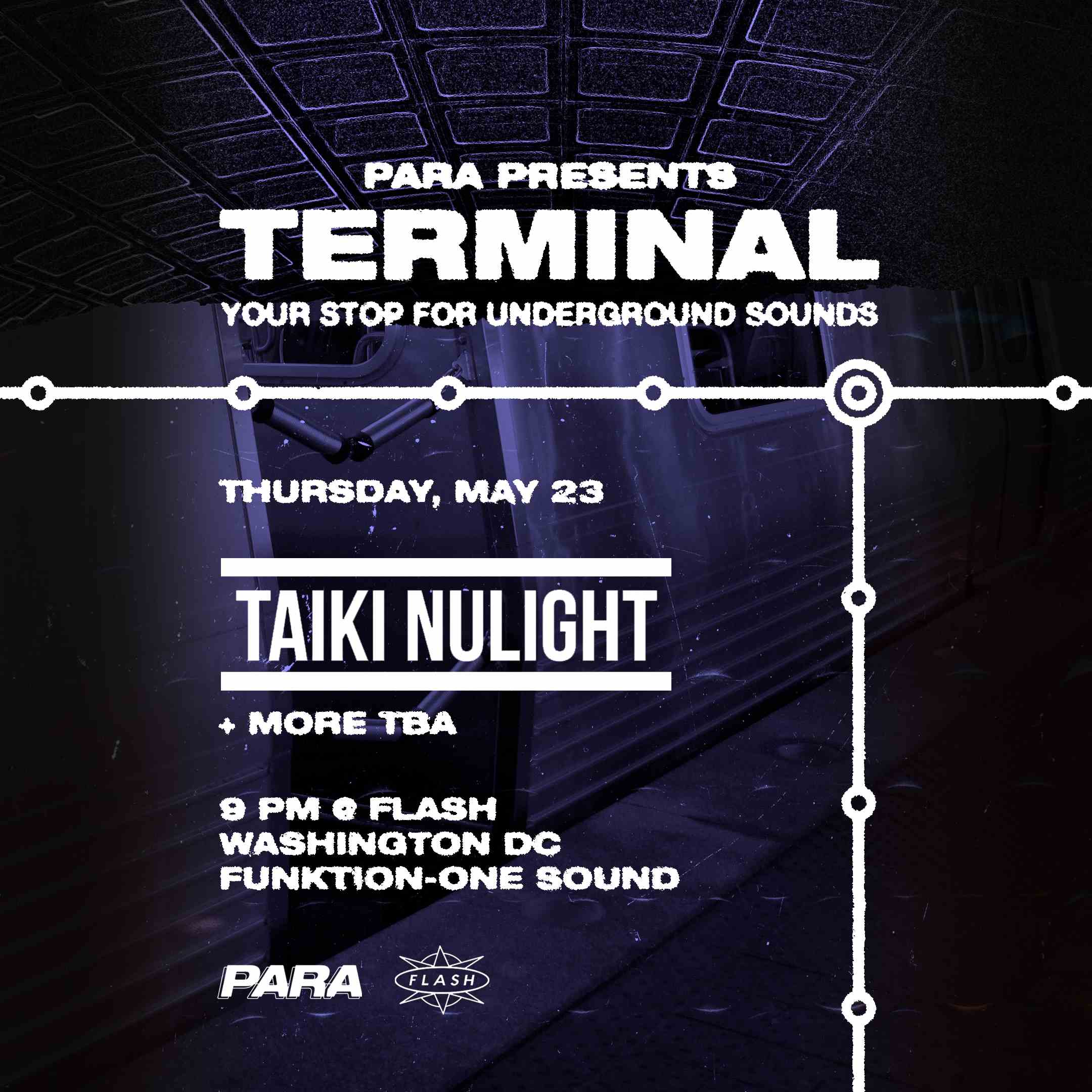 Para Presents Terminal: Taiki Nulight event flyer