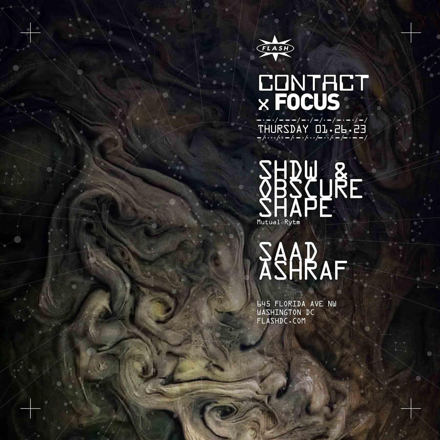 Event image for CONTACT x FOCUS: SHDW & Obscure Shape