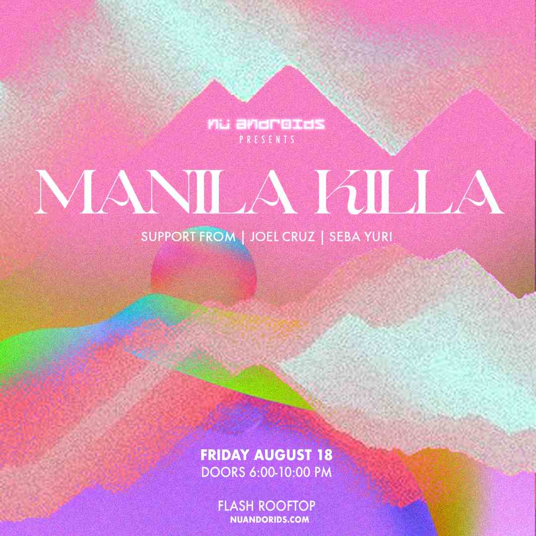 Nü Androids presents: Manila Killa (21+) event flyer