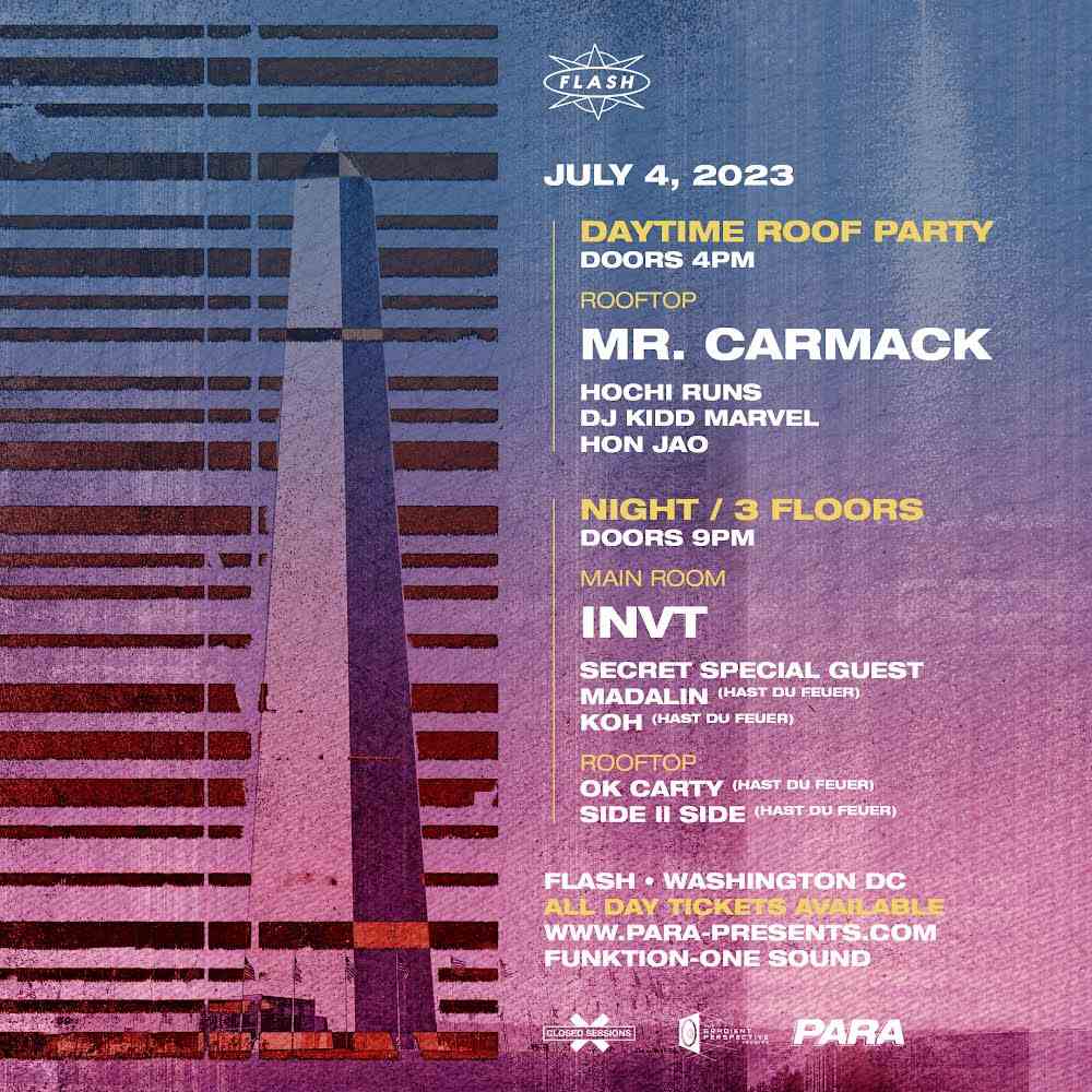 July 4th @ Flash (Mr. Carmack, INVT, and more) event flyer