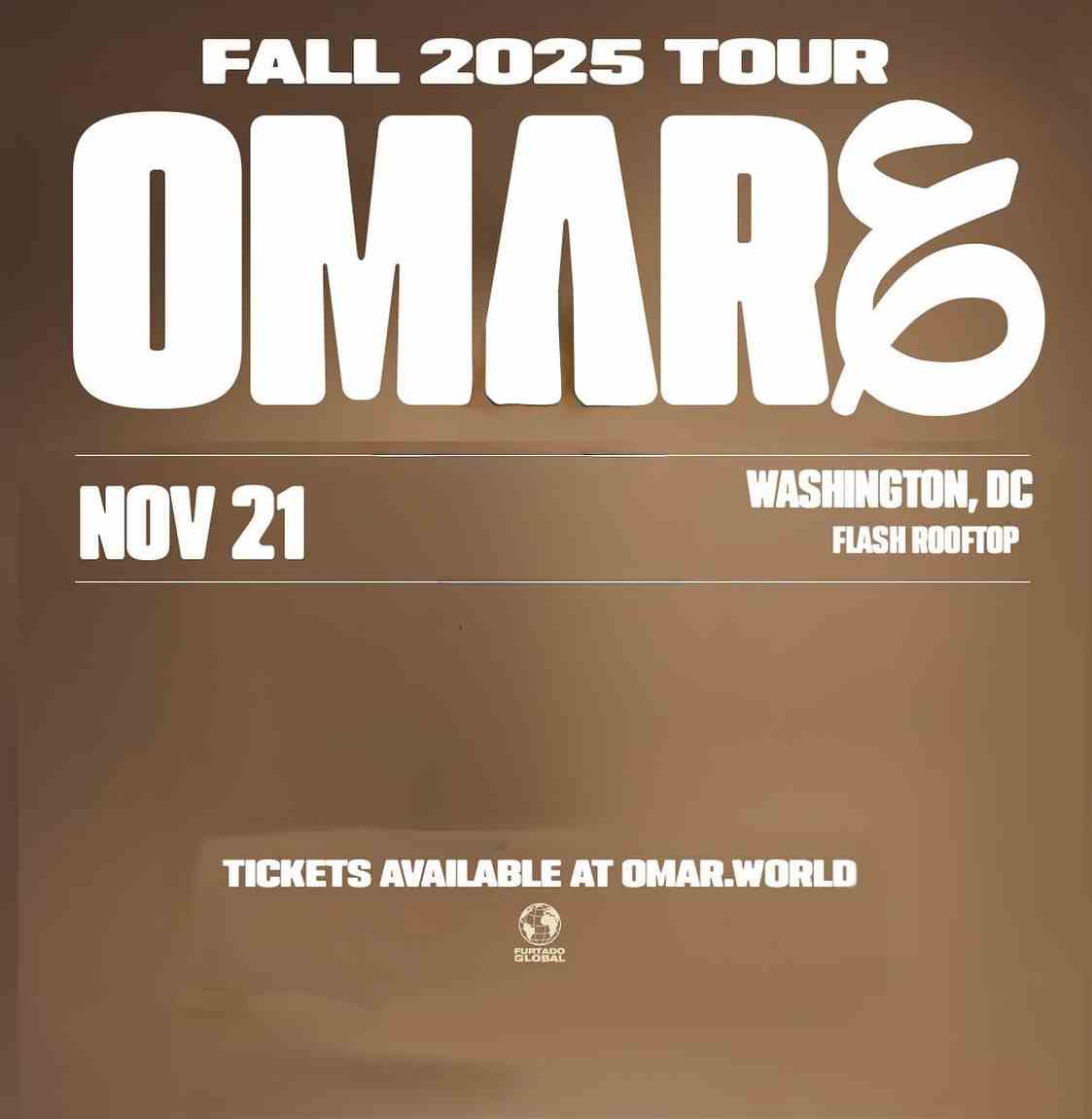Furtado Global presents Omar ؏ (Early Show) event flyer
