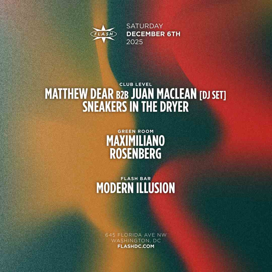 Matthew Dear b2b Juan Maclean [DJ Set] event flyer