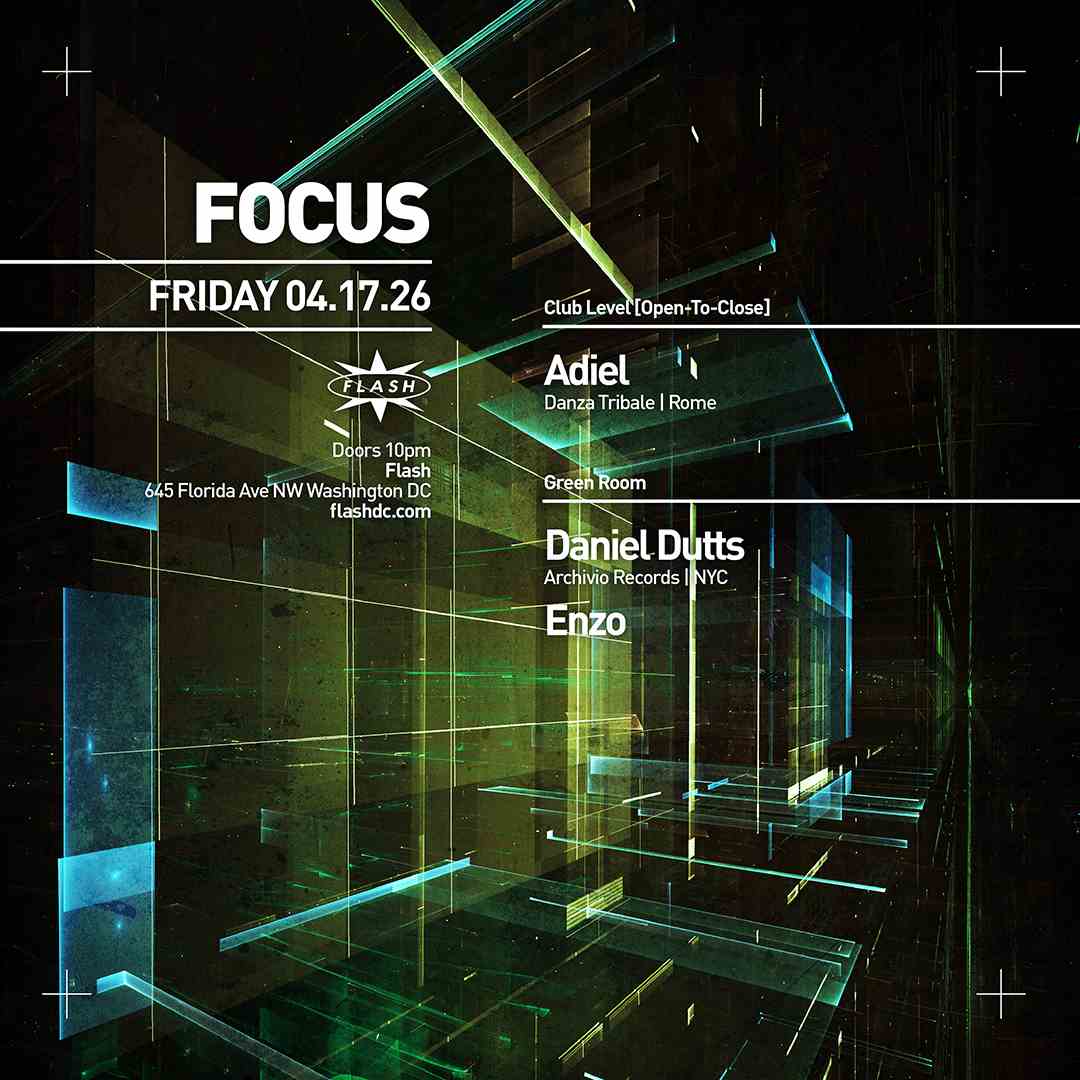 FOCUS: Adiel [open-to-close] event flyer