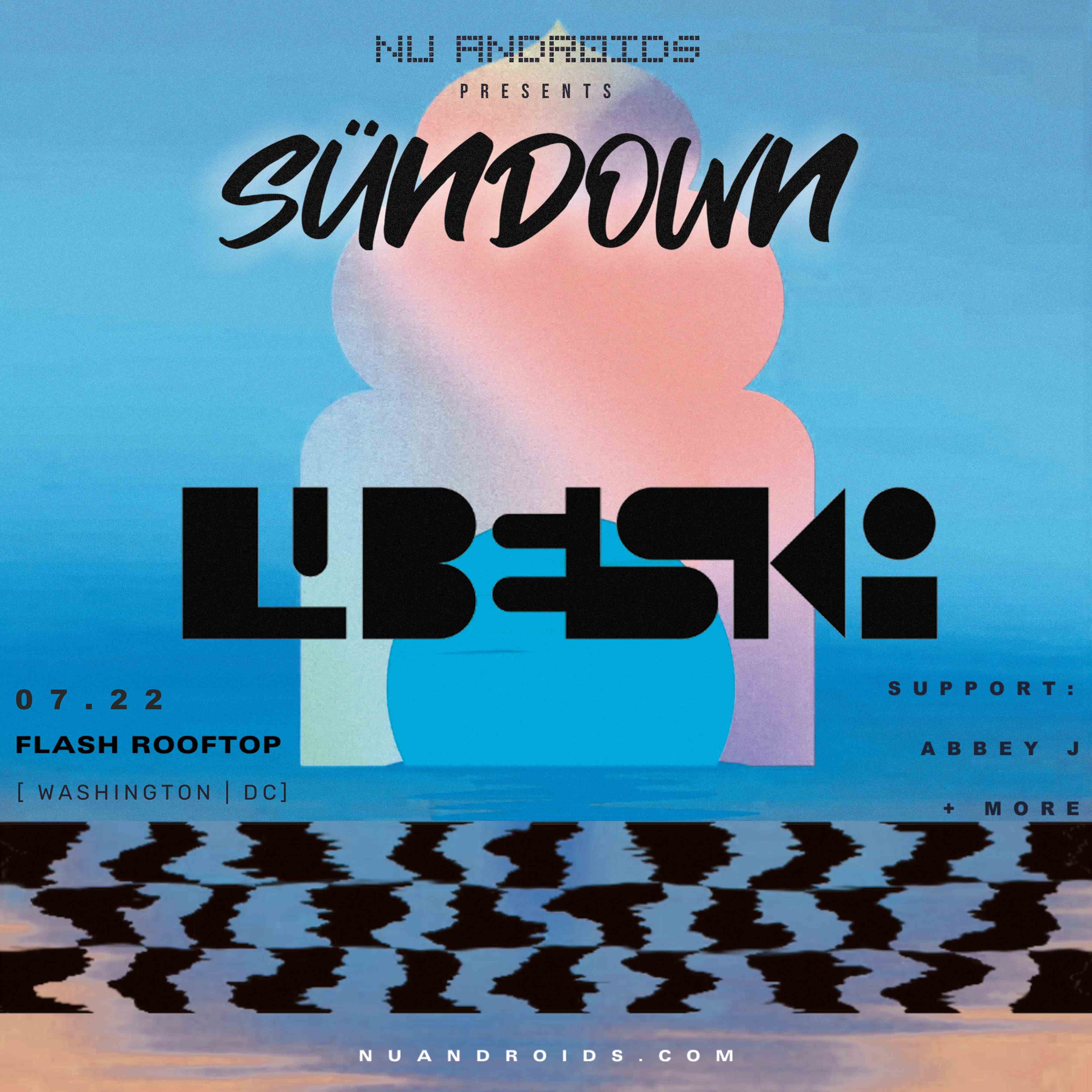 Nü Androids presents SünDown: Lubelski (21+) event flyer