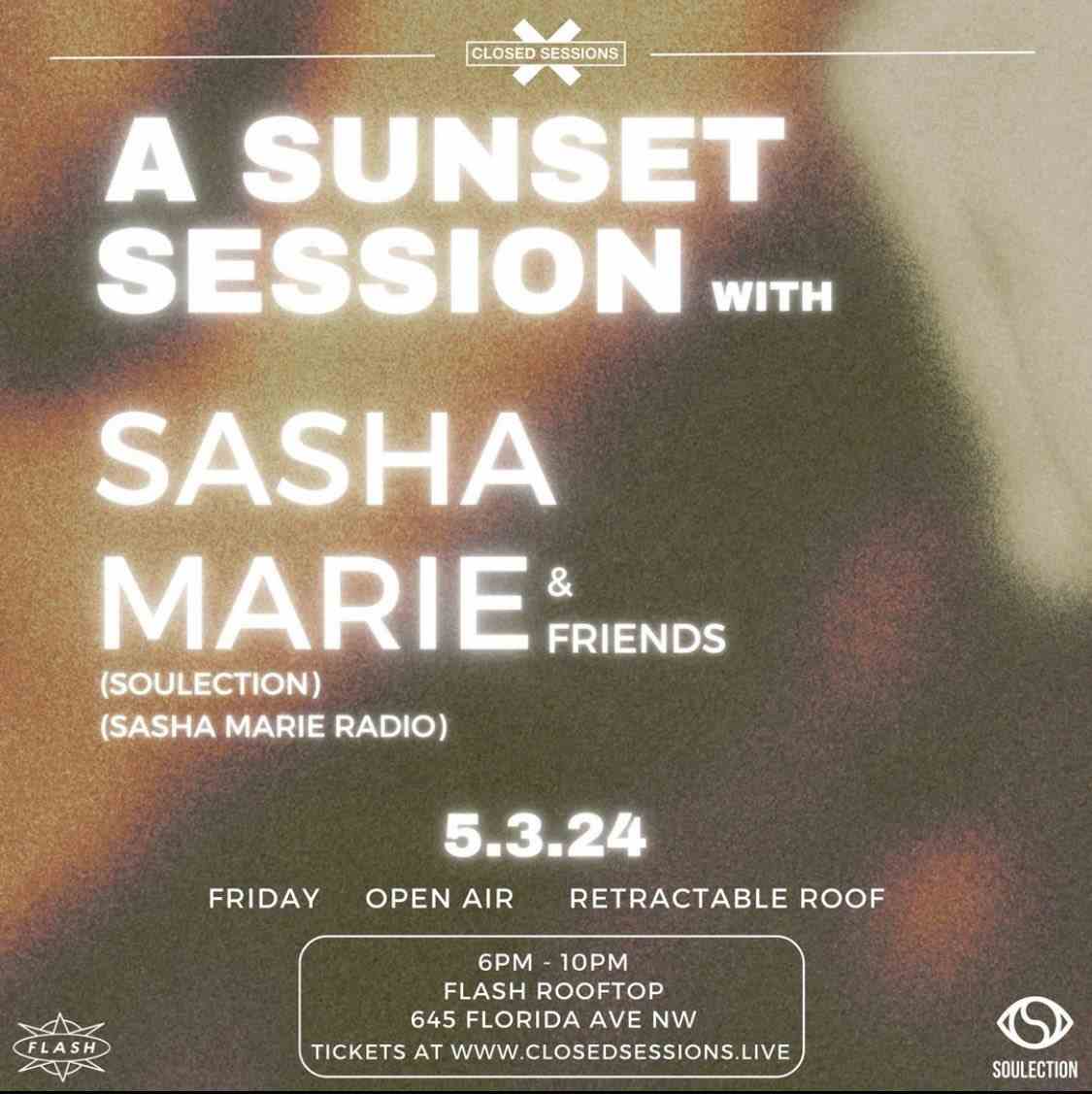 A Sunset Session with Sasha Marie & Friends @ Flash Rooftop (6-10pm) event flyer