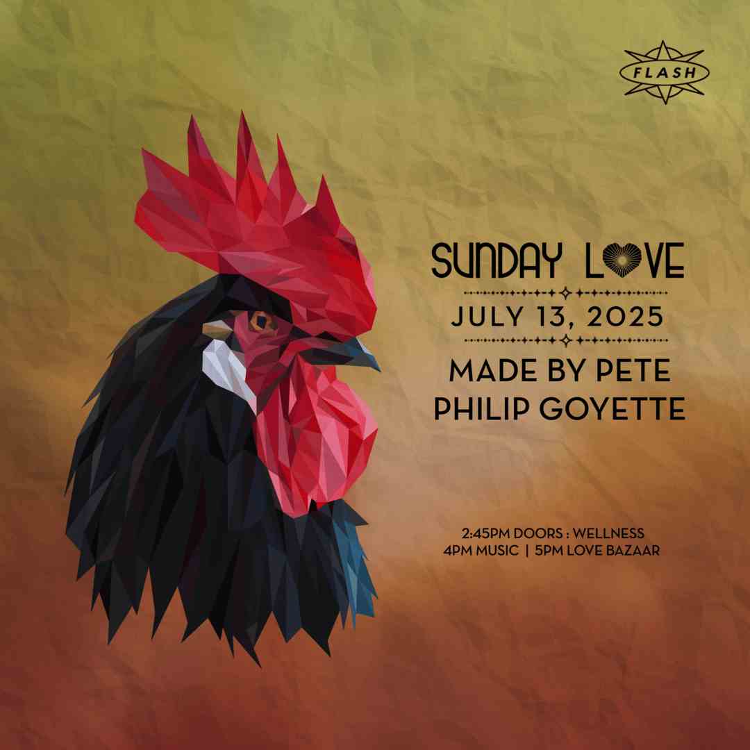 Sunday Love: Made by Pete - Philip Goyette event flyer